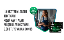 İlk Kez TROY Logolu Ticari Kredi Kartına Başvuran Müşteriler 5.000 TL'ye varan bonus kazanıyor!